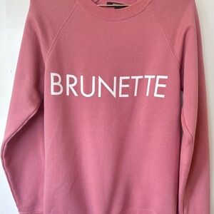 Brunette The Label| Rose Pink ‘BRUNETTE’ Crewneck Comfy Cozy Sweatshirt Sz S
